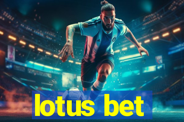 lotus bet